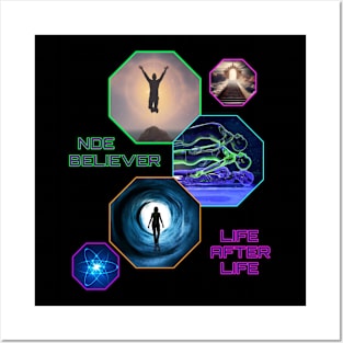 NDE NEAR DEATH EXPERIENCE BELIEVER Posters and Art